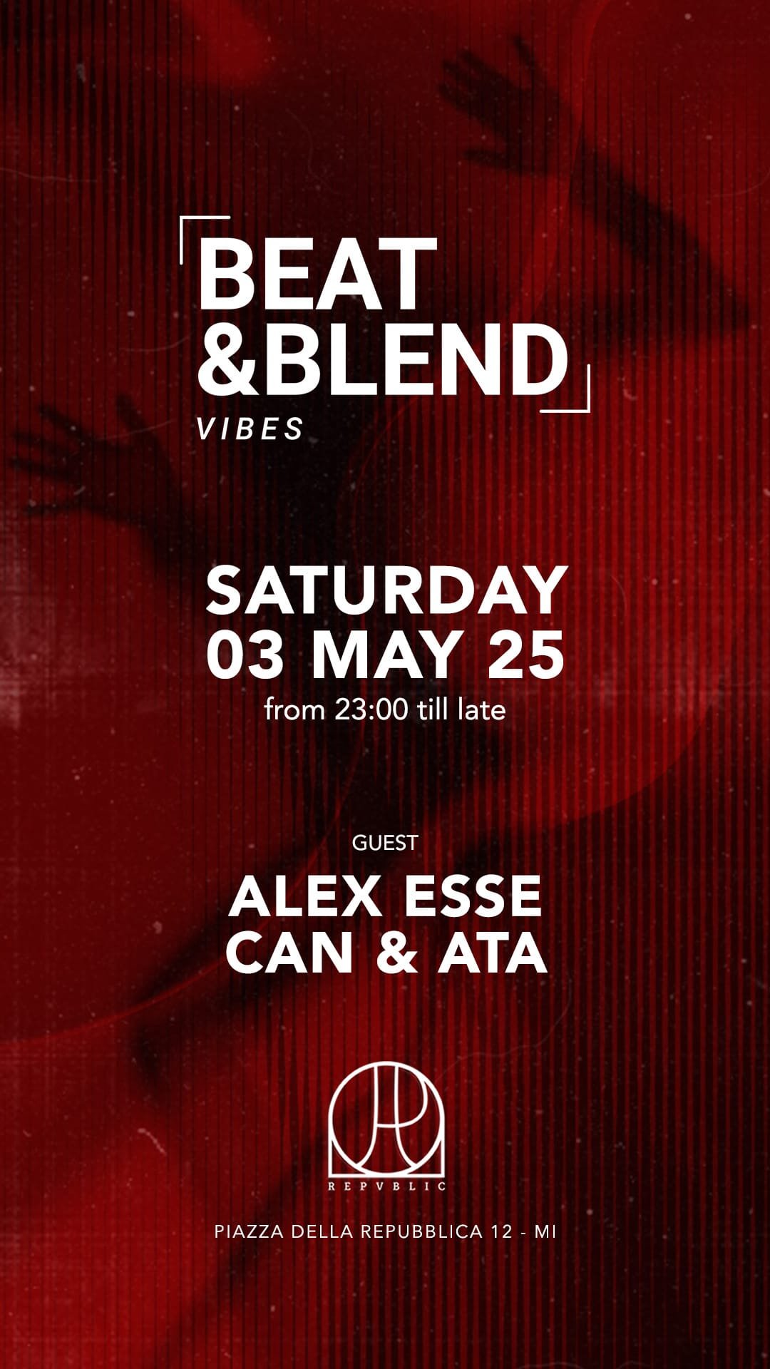Republic Milano - Beat & Blend - Sabato 3 Maggio 2025