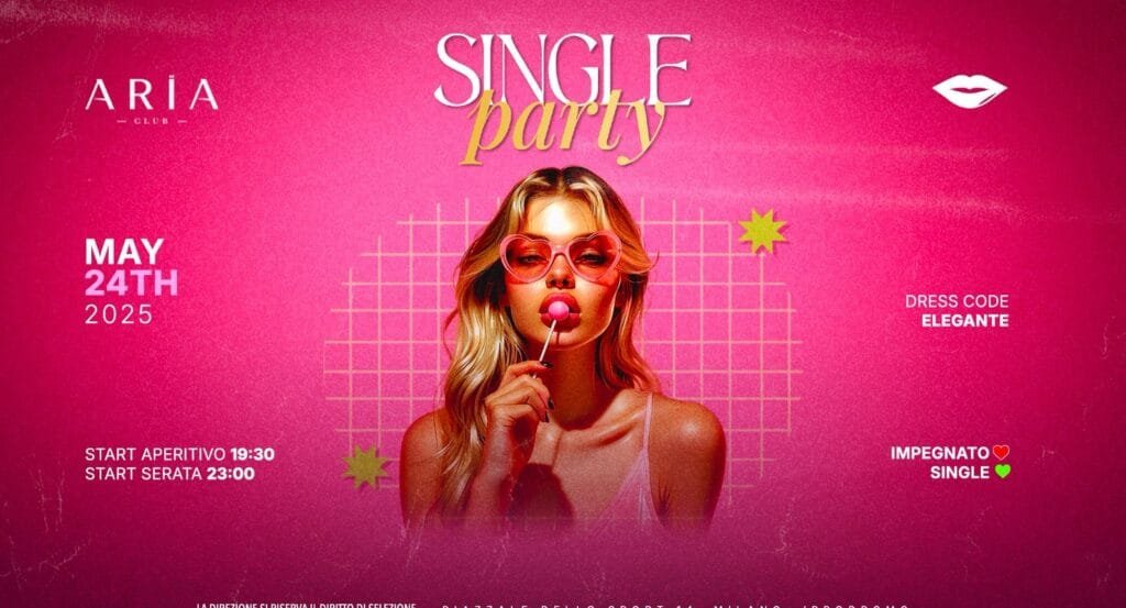 Aria Club Milano - Single party - Sabato 24 Maggio 2025 Aria Club Milano - Single party - Venerdi 23 Maggio 2025