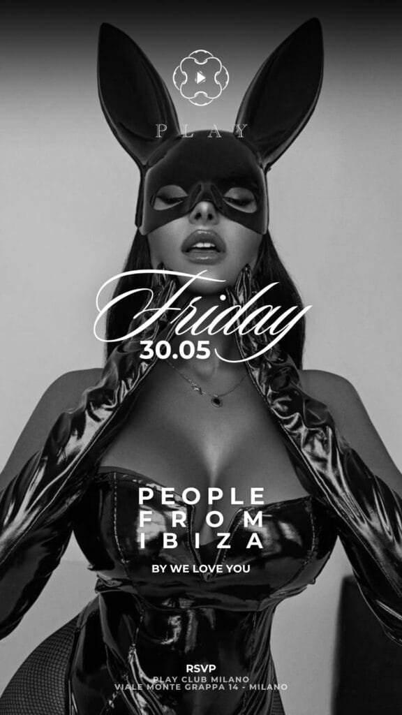 Play Club Milano - Friday - Venerdi 30 Maggio 2025 Play Club Milano - Friday - Venerdi 30 Maggio 2025