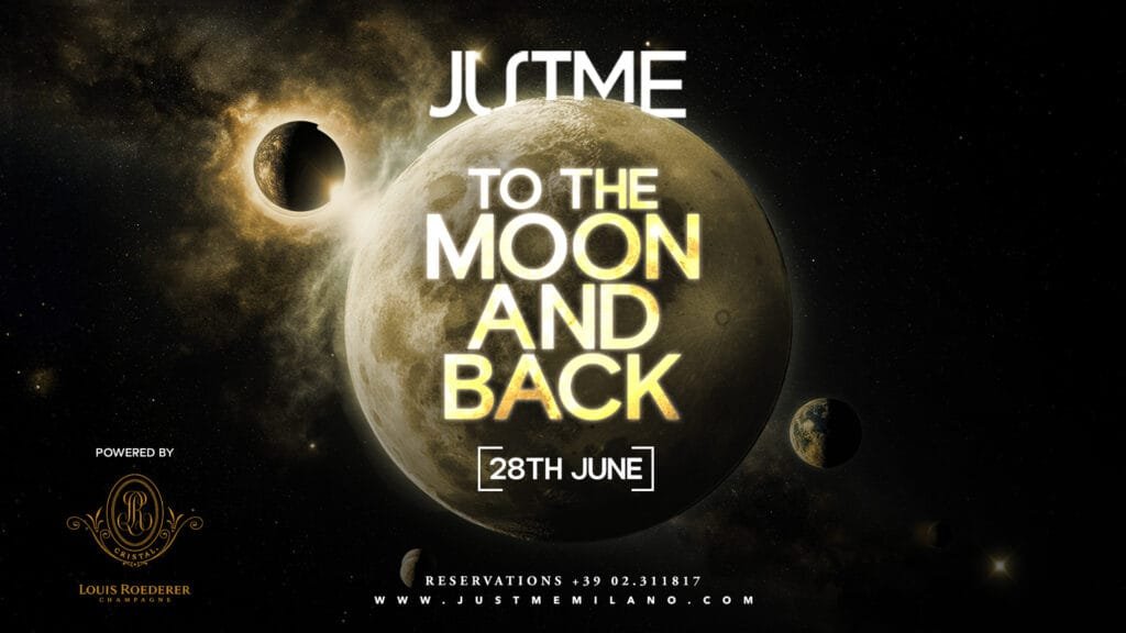 Just Me Milano - TO THE MOON AND BACK - Sabato 28 Giugno 2025 Just Me Milano - TO THE MOON AND BACK - Sabato 28 Giugno 2025