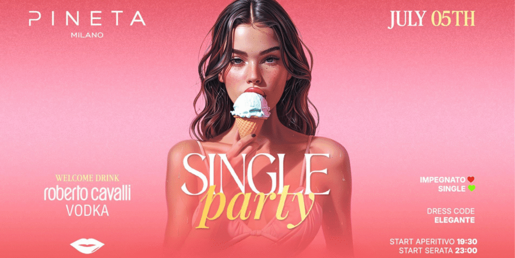 Pineta Milano - Single party - Sabato 5 Luglio 2025 Pineta Milano - Single party - Sabato 5 Luglio 2025